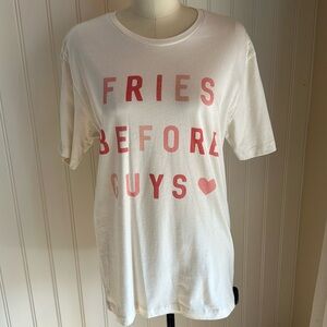 Fries Before Guys T-Shirt